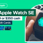 Free Apple Watch SE or S$300 Cash: Citibank New Cardholders in Singapore Until 30th November 2020